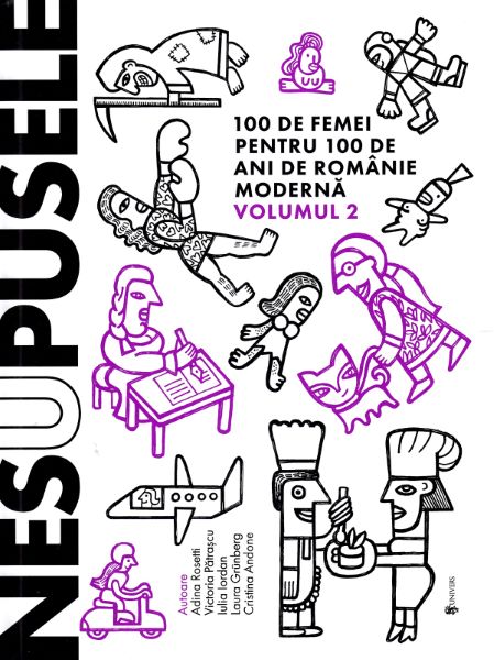 Cartea Nesupusele Vol.2 de Adina Rosetti, Cristina Andone, Iulia Iordan, Laura Grunberg, Victoria Patrascu