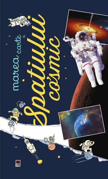 Cartea Marea carte a spatiului cosmic - Anne Lesterlin, Laurent Audouin
