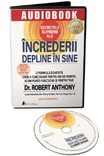 Cartea Audiobook. Secretele supreme ale increderii depline in sine - Robert Anthony