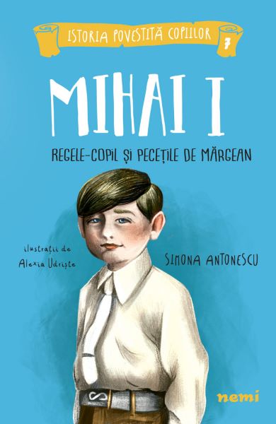 Cartea Mihai I, regele-copil si pecetile de margean - Simona Antonescu, Alexia Udriste