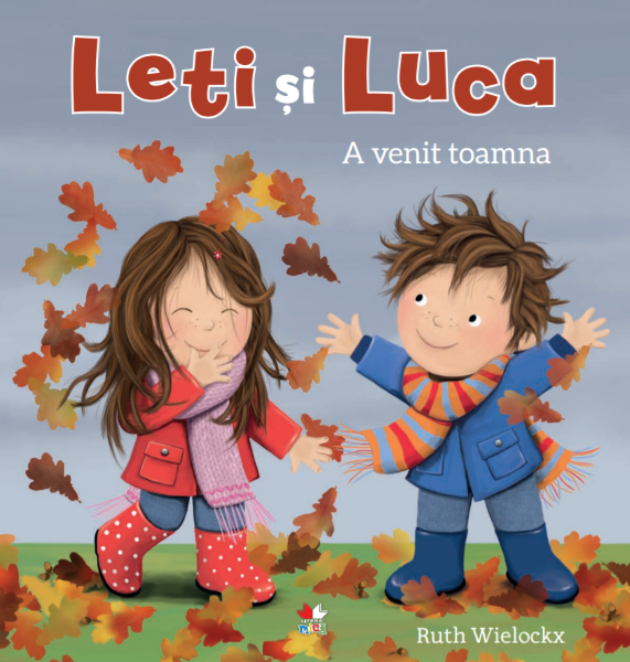 Cartea Leti si Luca. A venit toamna de Ruth Wielockx