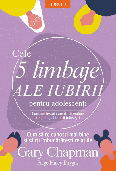 Cartea Cele 5 limbaje ale iubirii pentru adolescenti - Gary Chapman