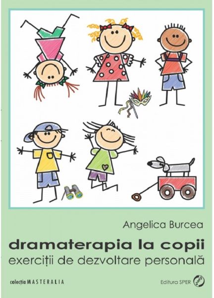 Cartea Dramaterapia la copii de Angelica Burcea