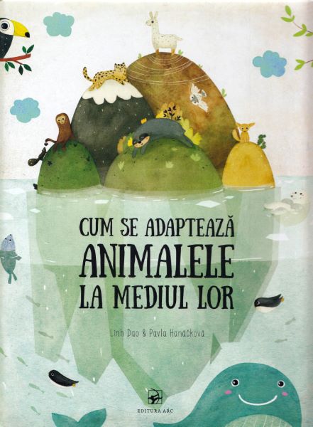 Cartea Cum se adapteaza animalele la mediul inconjurator de Pavla Hanackova
