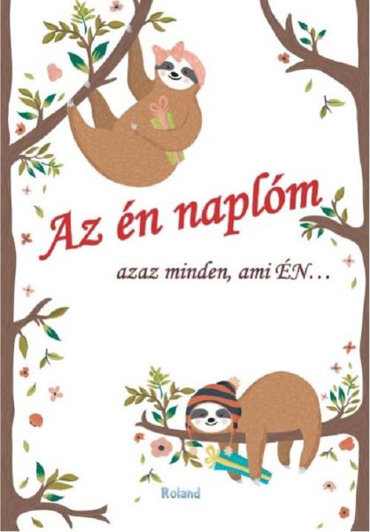 Cartea Az en naplom. Azaz minden, ami en... Funny - Lengyel Orsolya
