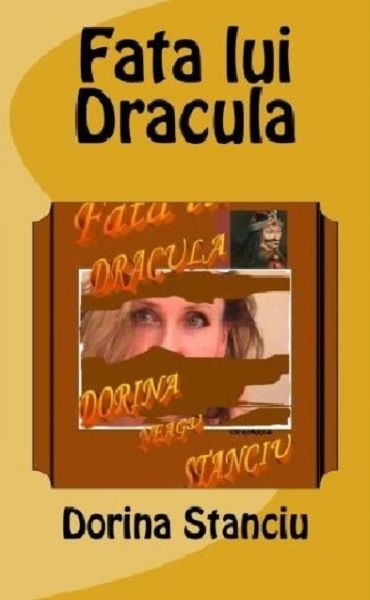 Cartea Fata lui Dracula de Dorina Stanciu