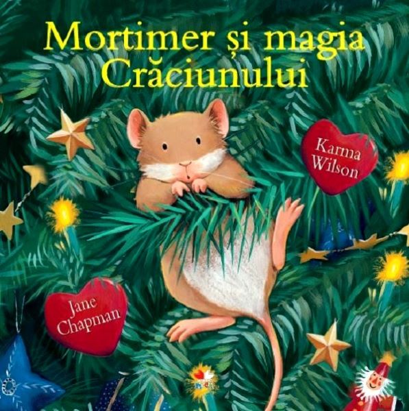 Cartea Mortimer si magia Craciunului - Karma Wilson, Jane Chapman