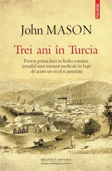 Cartea Trei ani in Turcia de John Mason