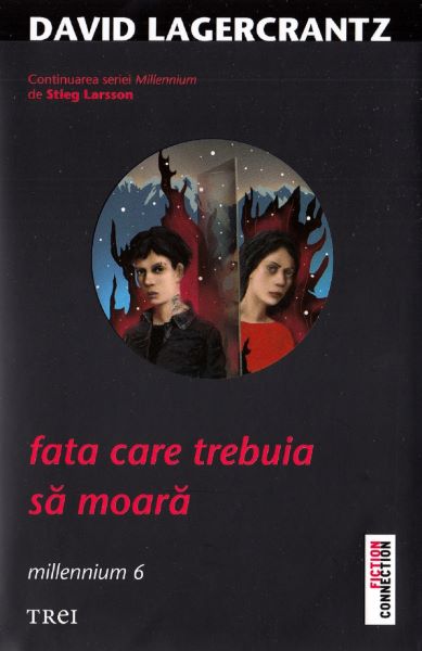 Cartea Fata care trebuia sa moara. Seria Millennium Vol.6 - David Lagercrantz