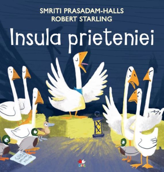 Cartea Insula prieteniei - Smriti Prasadam-Halls, Robert Starling