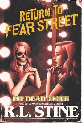 Cartea Drop Dead Gorgeous de R L Stine