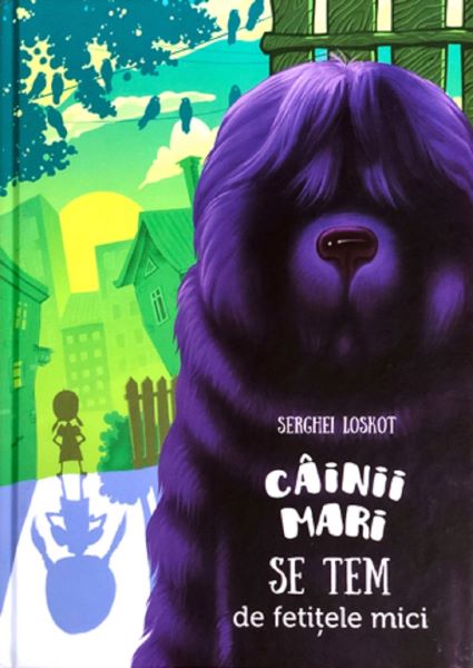 Cartea Cainii mari se tem de fetitele mici de Serghei Loskot