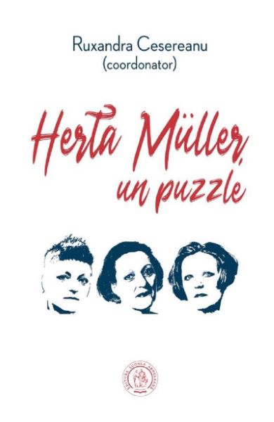 Cartea Herta Muller, un puzzle - Ruxandra Cesereanu