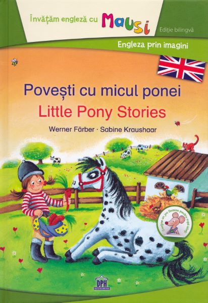 Cartea Povesti cu micul ponei. Little Pony Stories de Werner Farber, Sabine Kraushaar
