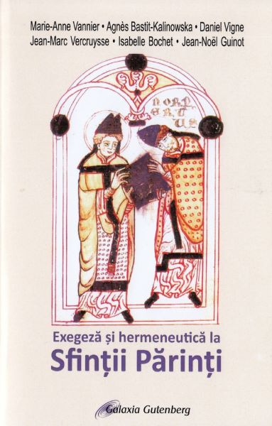 Cartea Exegeza si hermeneutica la Sfintii Parinti de Marie-Anne Vannier