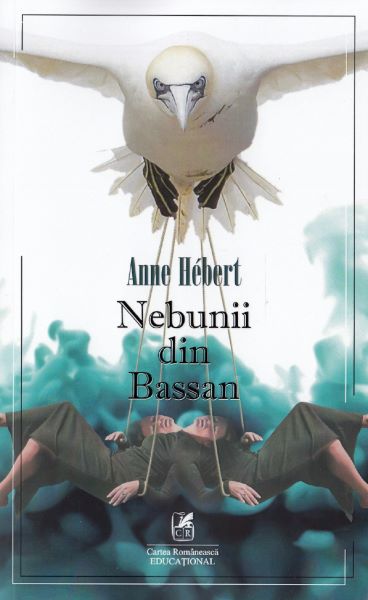 Cartea Nebunii din Bassan - Anne Hebert de Anne Hebert
