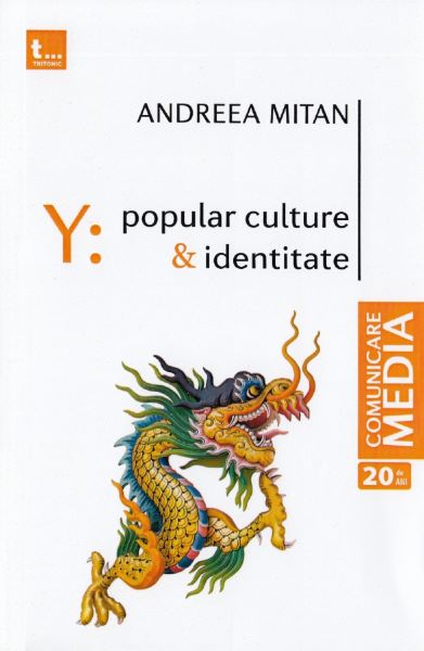 Cartea Y: Popular culture si identitate de Andreea Mitan