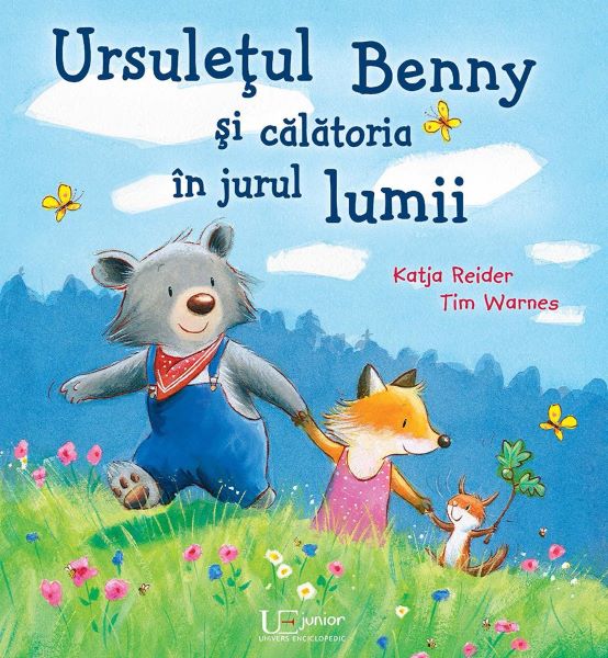 Cartea Ursuletul Benny si calatoria in jurul lumii - Katja Reider, Tim Warnes