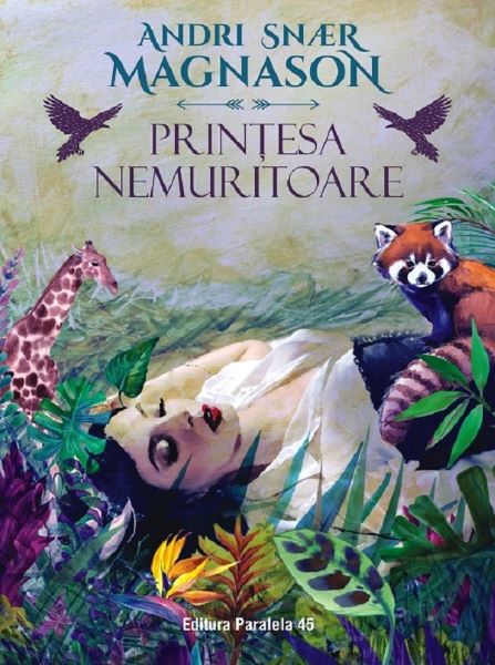 Cartea Printesa nemuritoare de Andri Snaer Magnason