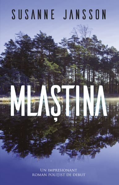 Cartea Mlastina de Susanne Jansson
