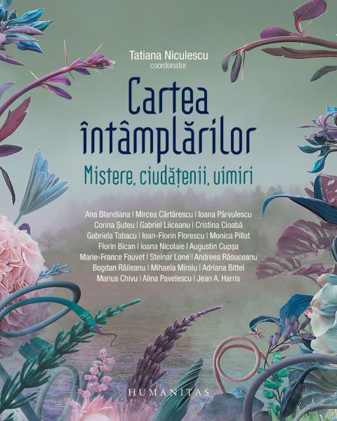 Cartea Cartea intamplarilor. Mistere, ciudatenii, uimiri de Tatiana Niculescu