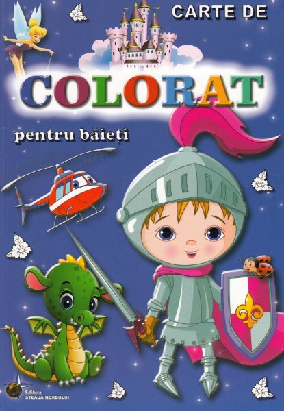 Cartea Carte de colorat pentru baieti de * * * – Editura STEAUA NORDULUI