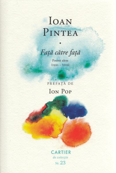 Cartea Fata catre fata. Poeme alese de Ioan Pintea