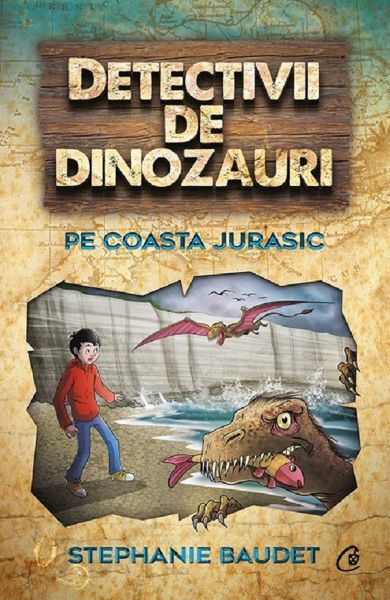 Cartea Detectivii de dinozauri pe Coasta Jurasic - Stephanie Baudet
