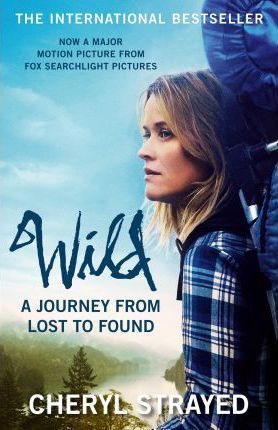 Cartea Wild: A Journey from Lost to Found de Cheryl Strayed – Editura Atlantic Books