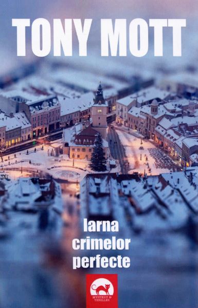 Cartea Iarna crimelor perfecte de Tony Mott