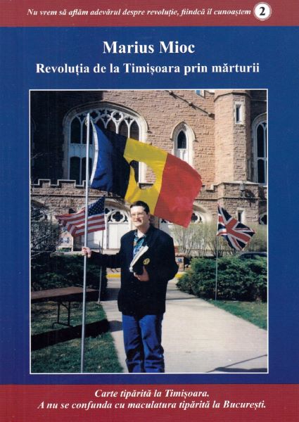 Cartea Revolutia de la Timisoara prin marturii de Marius Mioc – Editura PARTOS