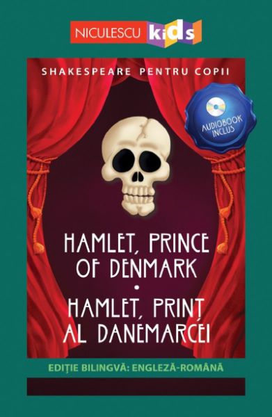Cartea Hamlet, Prince of Denmark. Hamlet, print al Danemarcei + CD de William Shakespeare