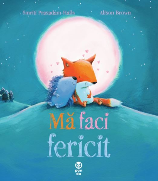 Cartea Ma faci fericit - Smriti Prasadam-Halls, Alison Brown