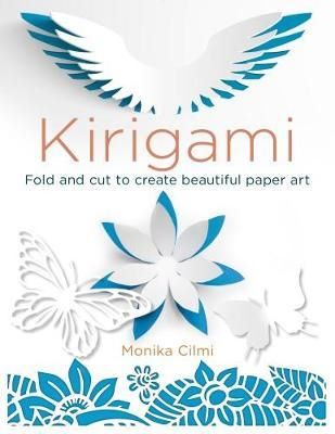 Cartea Kirigami - Monika Cilmi de - – Editura ARCTURUS PUBLISHING