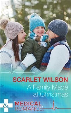 Cartea A Family Made At Christmas de Scarlet Wilson – Editura Harlequin Mills & Boon