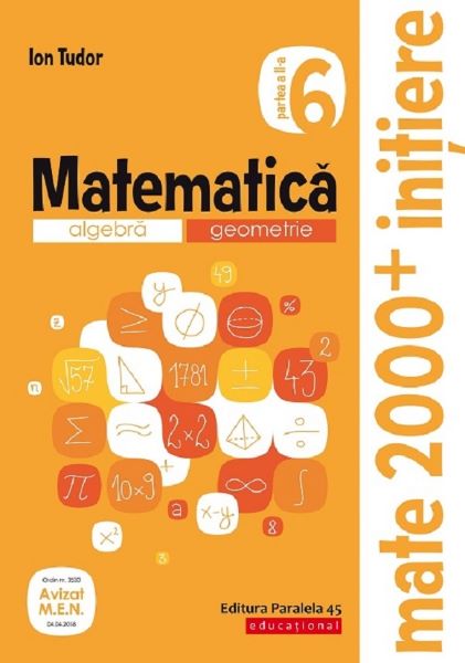 Cartea Matematica - Clasa 6. Partea 2 - Caiet. Initiere - Ion Tudor