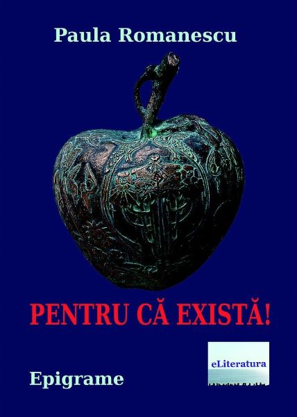 Cartea Pentru ca exista! - Paula Romanescu