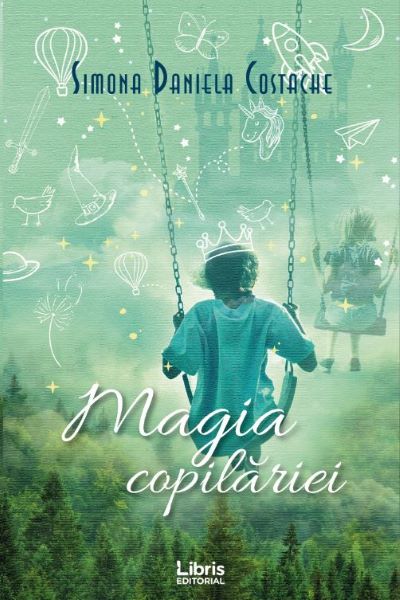 Cartea Magia copilariei de Simona Daniela Costache – Editura LIBRIS EDITORIAL