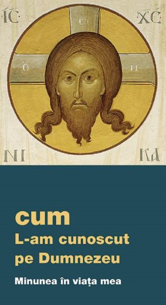 Cartea Cum l-am cunoscut pe Dumnezeu. Minunea in viata mea de * * * – Editura DE SUFLET