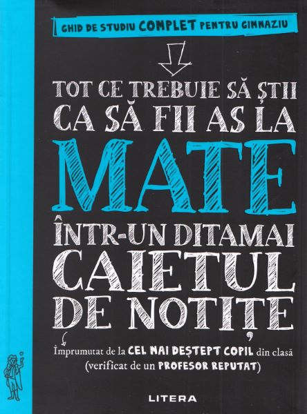 Tot ce trebuie sa stii ca sa fii as la mate intr-un ditamai caietul de notite