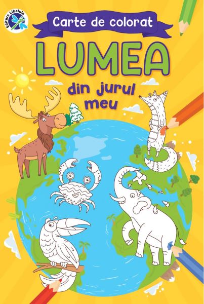Cartea Lumea din jurul meu. Carte de colorat - Luminita Albu