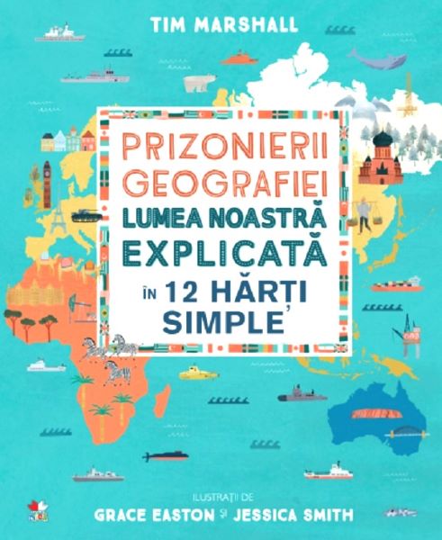Cartea Prizonierii geografiei - Tim Marshall de Tim Marshall