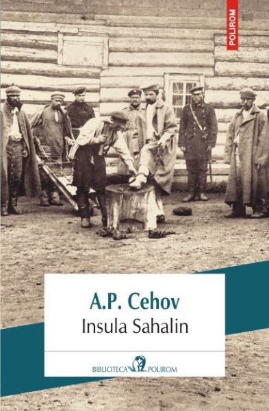 Cartea Insula Sahalin - A.P. Cehov