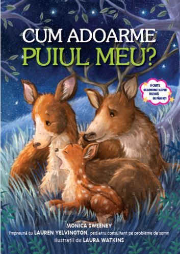 Cartea Cum adoarme puiul meu? de Monica Sweeney, Lauren Yelvington
