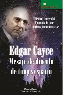 Cartea Mesaje de dincolo de timp si spatiu - Edgar Cayce