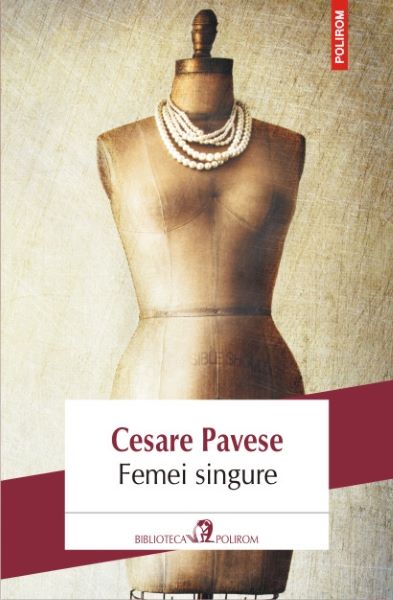 Cartea Femei singure - Cesare Pavese
