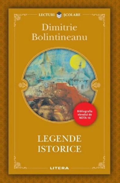 Cartea Legende istorice - Dimitrie Bolintineanu