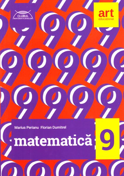 Cartea Matematica - Clasa 9 - Clubul matematicienilor de Marius Perianu, Florian Dumitrel
