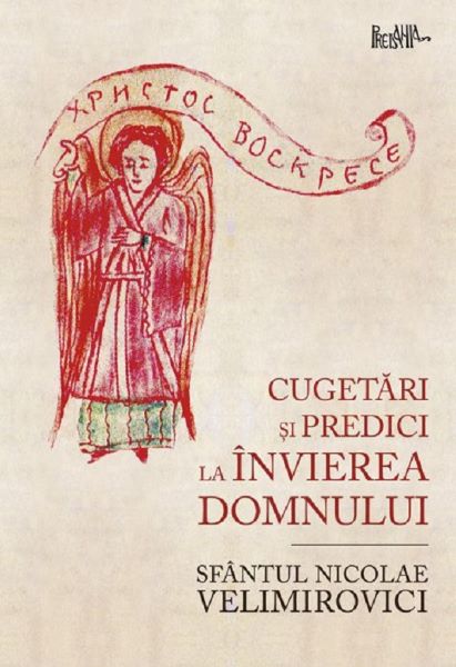 Cartea Cugetari si predici la Invierea Domnului - Sfantul Nicolae Velimirovici