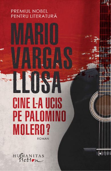 Cartea Cine l-a ucis pe Palomino Molero? - Mario Vargas Llosa